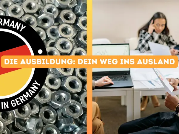Die Ausbildung: Dein Weg ins Ausland